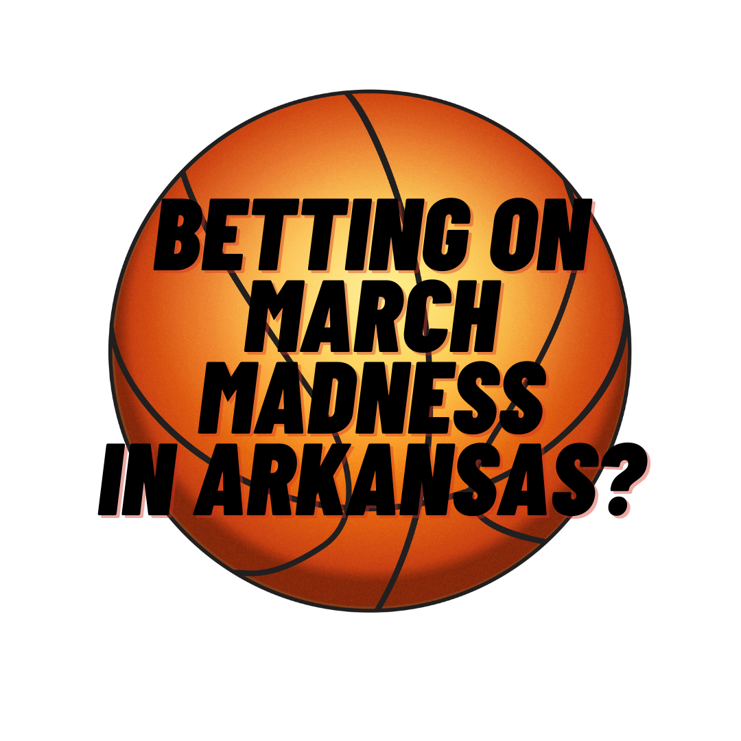 March Madness could mean money for Arkansas in a new way